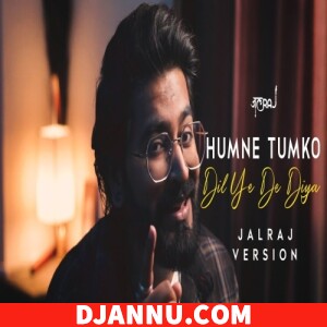 Humne Tumko Dil Ye De Diya - JalRaj (Bollywood Pop Songs)
